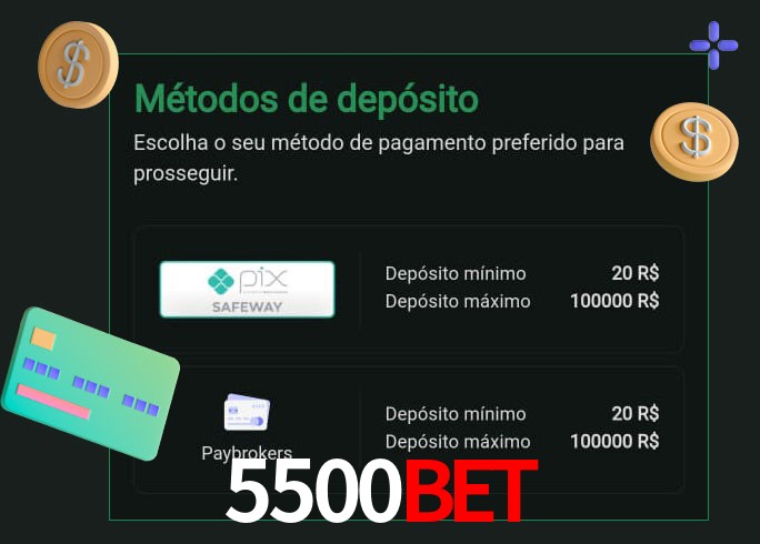 O cassino 5500Bet oferece uma grande variedade de métodos de pagamento